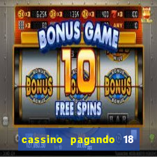 cassino pagando 18 reais no cadastro